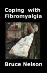 Coping with Fibromyalgia - Bruce Nelson