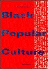 Black Popular Culture: Discussions in Contemporary Culture #8 - Michele Wallace