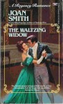 The Waltzing Widow (Regency Romance) - Joan Smith