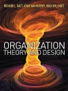 Organization: Theory and Design - Richard L. Daft, Jonathan Murphy, Hugh Willmott