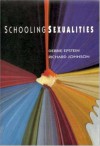 Schooling Sexualities - Debbie Epstein