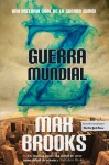 Guerra Mundial Z: Una Historia Oral de la Guerra Zombi - Max Brooks