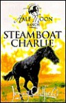 Steamboat Charlie - Jenny Oldfield