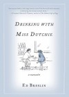 Drinking with Miss Dutchie: A Memoir (Audio) - Ed Breslin, Grover Gardner
