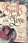 Silver's Spells for Love - Silver RavenWolf