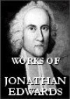 The Works: Jonathan Edwards: Sermons and Discourses, 1743-1758 v. 25 - Jonathan Edwards