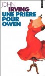 Une prière pour Owen - John Irving, Michel Lebrun