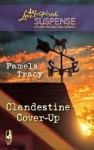 Clandestine Cover-Up (eBook) - Pamela Tracy