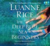 The Deep Blue Sea For Beginners - Luanne Rice, Bernadette Dunne