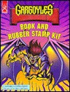 Gargoyles Book and Rubber Stamp Kit/Includes "May the Best Gargoyle Win" & 8 Rubber Stamps & Stamp Pad - Fun Works