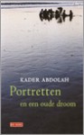 Portretten en een oude droom - Kader Abdolah