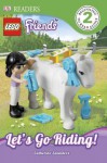 DK Readers: Lego Friends: Let's Go Riding! - DK Publishing