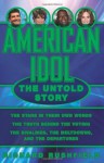 American Idol: The Untold Story - Richard Rushfield