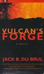 Vulcan's Forge - Jack Du Brul, J. Charles