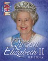 Queen Elizabeth II: Her Story. by John Malam - John Malam