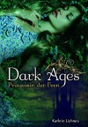 Dark Ages: Prinzessin der Feen - Kathrin Lichters, Sonja Fehlmann, Katja Hase