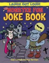 The Monster Fun Joke Book - Sean Connolly, Kay Barnham