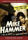 The New Adventures of Mickey Spillane's Mike Hammer: Oil and Water/Dangerous Days (Audio) - Mickey Spillane, Stacy Keach