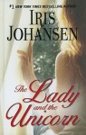 The Lady and the Unicorn - Iris Johansen