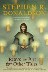 Reave the Just and Other Tales - Stephen R. Donaldson