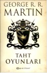 Taht Oyunları (Buz ve Ateşin Şarkısı, #1) - George R.R. Martin