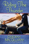 Riding the Thunder - Deborah MacGillivray