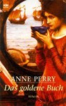 Das goldene Buch - Anne Perry