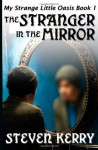 The Stranger in the Mirror - Steven Kerry