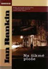 Na šikmé ploše - Ian Rankin, Jitka Fialová