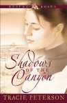 Shadows of the Canyon (Desert Roses Book #1) - Tracie Peterson