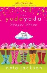 The Yada Yada Prayer Group: Party Edition with Celebrations & Recipes - Neta Jackson