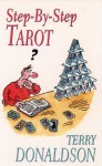 Step-By-Step Tarot - Terry Donaldson