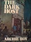 The Dark Host - Archie Roy