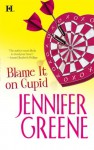 Blame It on Cupid - Jennifer Greene