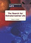 The Search for Extraterrestrial Life - Stuart A. Kallen