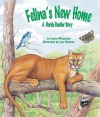 Felina's New Home: A Florida Panther Story - Loran Wlodarski