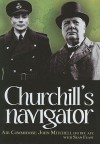 Churchill's Navigator - John Mitchell, Sean Feast