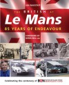 The British at Le Mans: 85 Years of Endeavour - Ian Wagstaff, Derek Bell