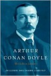 Arthur Conan Doyle - Jon Lellenberg, Charles Foley, Daniel Stashower