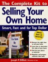 The Complete Kit to Selling Your Own Home: Smart, Fast and for Top Dollar - Joseph P. Diblasi, Diblasi Joseph P