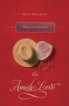 Healing Hearts: An Amish Love Novella - Beth Wiseman