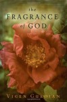 The Fragrance of God - Vigen Guroian