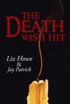 The Death Wish Hit - Liz Howe