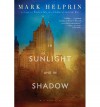 In Sunlight and in Shadow - Mark Helprin