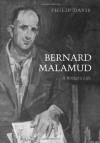 Bernard Malamud: A Writer's Life - Philip Davis