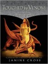 Touched by Venom: Book One of the Dragon Temple Saga - Janine Cross