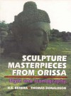 Sculpture Masterpieces From Orissa; Style And Iconography - Kanuana Sagar Behera, Thomas Donaldson, KS BEHERA, Karuna Sagar Behera