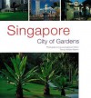 Singapore: City of Gardens - William Warren, Luca Invernizzi Tettoni