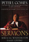 Sermons: Biblical Wisdom for Daily Living - Peter J. Gomes, Henry Louis Gates Jr.