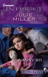 Nanny 911 (Harlequin Intrigue (Larger Print)) - Julie Miller